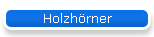 Holzh�rner