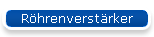 R�hrenverst�rker