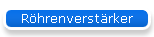 R�hrenverst�rker