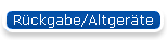 R�ckgabe/Altger�te
